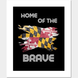 MARYLAND HOME OF THE BRAVE DESIGN Posters and Art